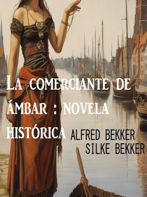 cover image of La comerciante de ámbar